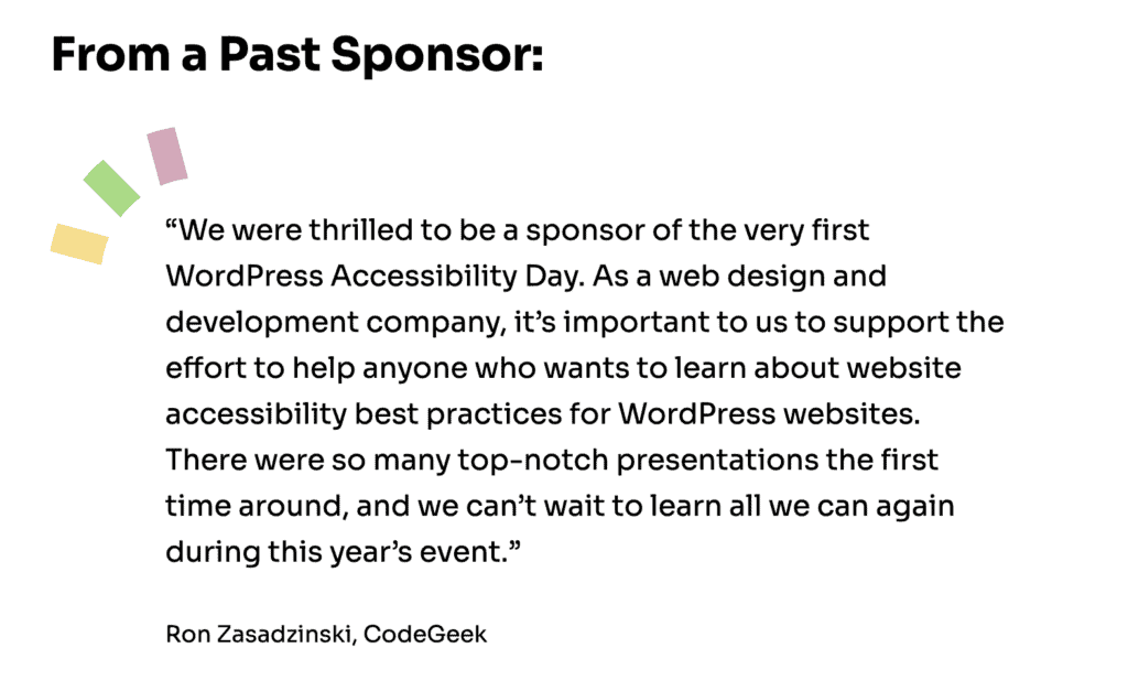 Screenshot of testimonial from a WordPress Accessibility Day sponsor. The text is indented with a decorative graphic on the top left corner and includes the citation with the author’s name and company.