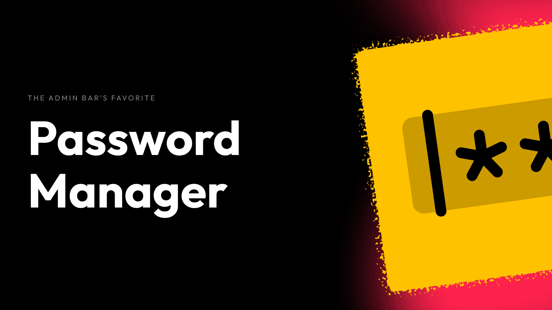 Illustration of a password manager icon with a yellow background and black asterisks.